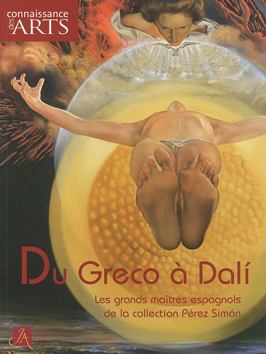9782758002703: Connaissance des Arts, Hors-srie N 444 : Du Greco  Dali : Les grands matres espagnols de la collection Prez Simon