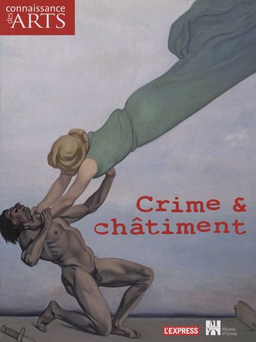 Stock image for Connaissance des Arts, N 445 : Crime et chtiment for sale by medimops