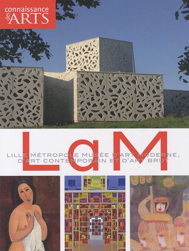 Beispielbild fr Lam : Lille Mtropole, Muse D'art Moderne, D'art Contemporain Et D'art Brut zum Verkauf von RECYCLIVRE