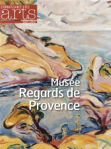 Beispielbild fr MUSEE REGARDS DE PROVENCE Connaissance des arts zum Verkauf von BIBLIO-NET