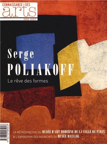 Stock image for Serge Poliakoff : Le Rve Des Formes : La Rtrospective Du Muse D'art Moderne De La Ville De Paris for sale by RECYCLIVRE