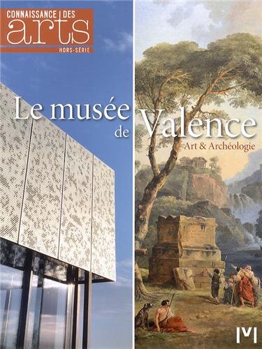 Beispielbild fr Connaissance des Arts, Hors-srie N 606 : Le muse de Valence zum Verkauf von medimops