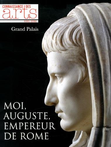Stock image for Moi, Auguste, Empereur De Rome : Grand Palais for sale by RECYCLIVRE