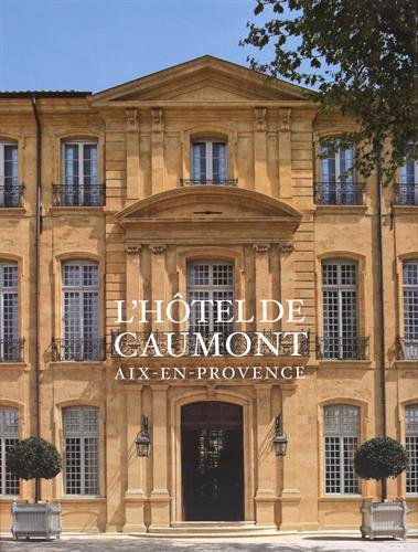Stock image for L'htel de Caumont : Aix-en-Provence for sale by medimops