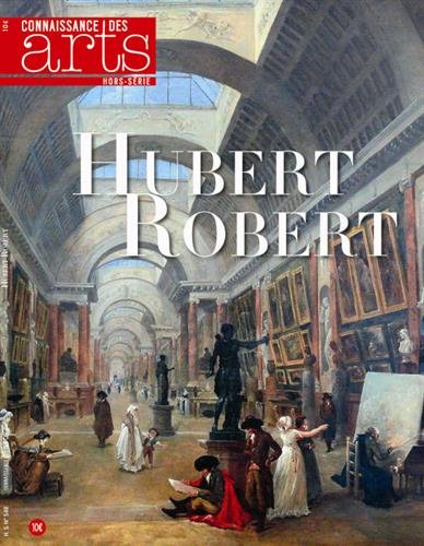 Stock image for Connaissance des Arts Hors-Srie N 700 --------- Hubert Robert for sale by Okmhistoire