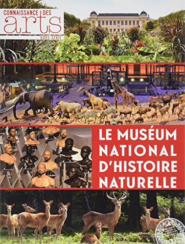 Beispielbild fr Connaissance des Arts, Hors-srie N 725 : Le Musum national d'histoire naturelle zum Verkauf von medimops