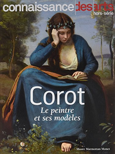 Imagen de archivo de COROT LE PEINTRE ET SES MODELES a la venta por Ammareal