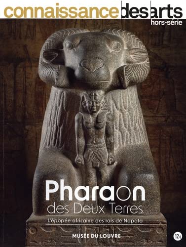 Beispielbild fr Pharaon Des Deux Terres : L'pope Africaine Des Rois De Napata : Muse Du Louvre zum Verkauf von RECYCLIVRE