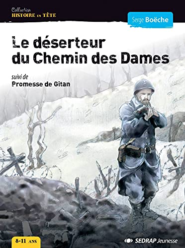 Stock image for Le Dserteur Du Chemin Des Dames. Promesse De Gitan for sale by RECYCLIVRE