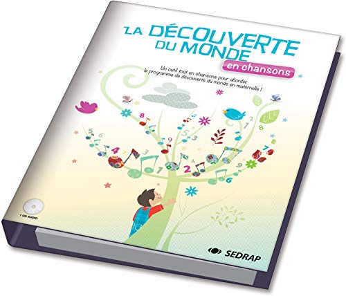 9782758117667: La dcouverte du monde en chansons: Un outil tout en chansons pour aborder le programme de dcouverte du monde en maternelle !