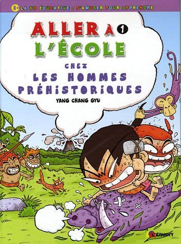 Beispielbild fr Aller  l'cole chez les hommes prhistoriques zum Verkauf von medimops