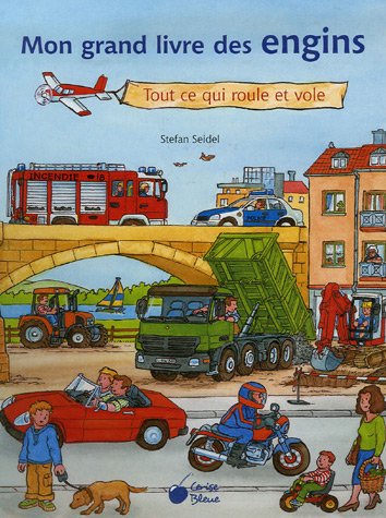 Beispielbild fr Mon Grand Livre Des Engins : Tout Ce Qui Roule Et Vole zum Verkauf von RECYCLIVRE