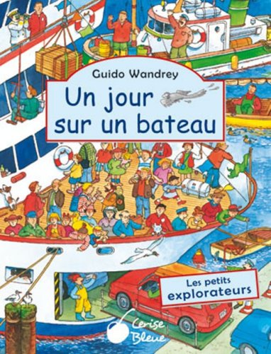 Beispielbild fr Jour Sur un Bateau (Petits Explorateurs) zum Verkauf von medimops