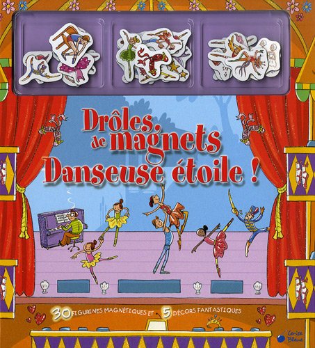 9782758302605: Drles de magnets Danseuse toile ! (French Edition)