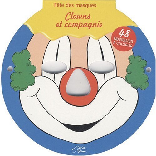 Clowns et Compagnie (Fete des Masques) - Peikert, Marlit