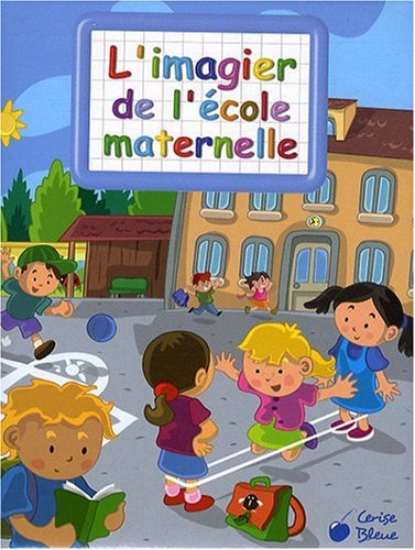Beispielbild fr Imagier de l'Ecole Maternelle (Imagiers Creatifs) zum Verkauf von Ammareal