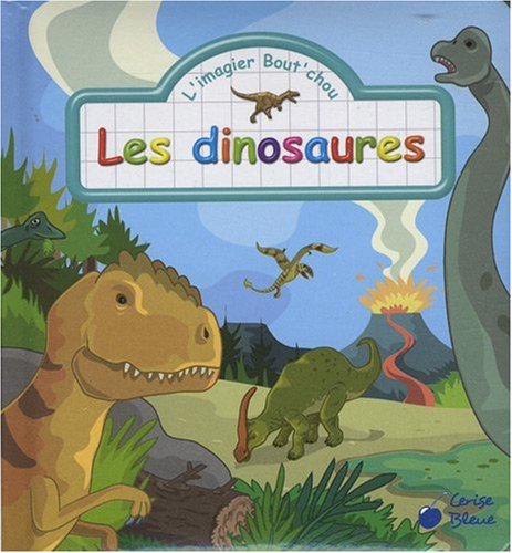 Beispielbild fr Dinosaures (les) (les Imagiers Bout'Chou) zum Verkauf von Ammareal