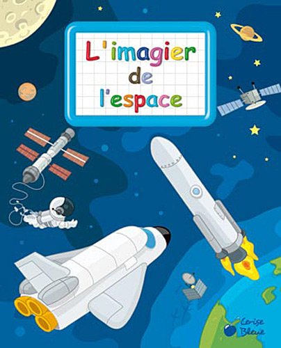 Beispielbild fr L'imagier De L'espace zum Verkauf von RECYCLIVRE