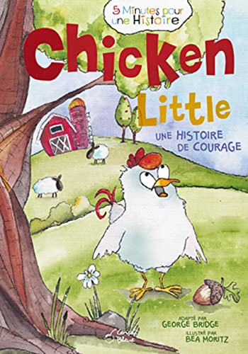 Beispielbild fr CHICKEN LITTLE: Une histoire de courage zum Verkauf von WorldofBooks