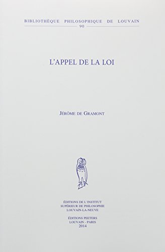 9782758402046: L'Appel de la Loi: 90 (Bibliotheque Philosophique de Louvain)