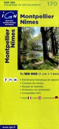 Imagen de archivo de IGN 1 : 100 000 Montpellier Nmes: Top 100 Tourisme et Dcouverte. Patrimoine historique et naturel / Courbes de niveau / Routes et chemins / Itinaires de randonne / Compatible GPS (Ign Top 100s) a la venta por medimops