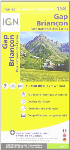 9782758526902: IGN 1 : 100 000 Gap Briancon: Top 100 Tourisme et Dcouverte. Patrimoine historique et naturel / Courbes de niveau / Routes et chemins / Itinaires de randonne / Compatible GPS