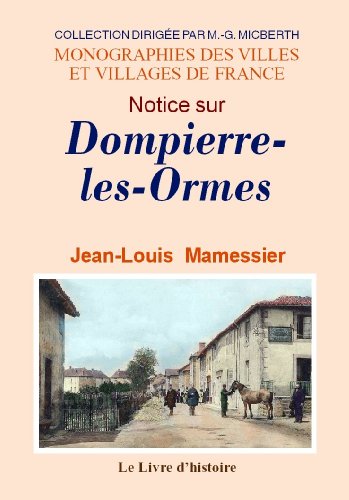 9782758605706: Notice sur Dompierre-les-Ormes - canton de Matour, arrondissement de Mcon, dpartement de Sane-et-Loire, diocse d'Autun