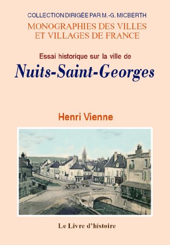 9782758605799: Essai historique sur la ville de Nuits - extrait des ses archives, suivi de notes et pices justificatives