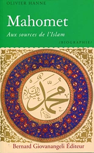 Stock image for Mahomet : Aux sources de l'Islam for sale by Ammareal