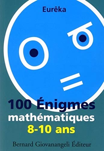 Stock image for 100 Enigmes mathmatiques 8-10 ans for sale by medimops