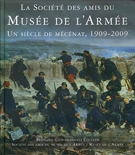 Stock image for La Socit des amis du muse de l'arme for sale by Chapitre.com : livres et presse ancienne