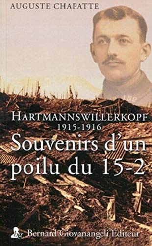 Stock image for Souvenirs d'un poilu du 15-2 : Hartmannswillerkopf 1915-1916 for sale by medimops