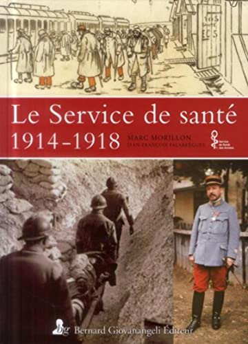 Beispielbild fr Le Service de sant, 1914-1918 zum Verkauf von medimops