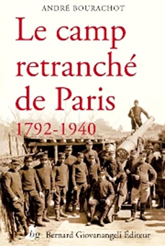 Stock image for Le Camp retranch de Paris 1792-1940 for sale by Ammareal