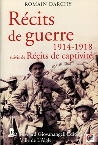 9782758701422: Rcits de guerre 1914-1918: suivis de Rcits de captivit