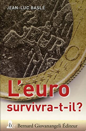 Beispielbild fr L'Euro survivra t-il ? zum Verkauf von Ammareal