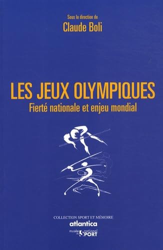 Beispielbild fr Les Jeux Olympiques : Fiert Nationale Et Enjeu Mondial zum Verkauf von RECYCLIVRE