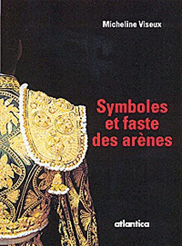 Stock image for Symboles et faste des arènes for sale by medimops
