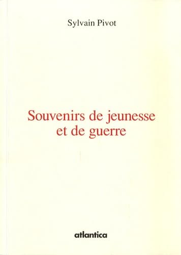 9782758800415: Souvenirs de jeunesse et de guerre