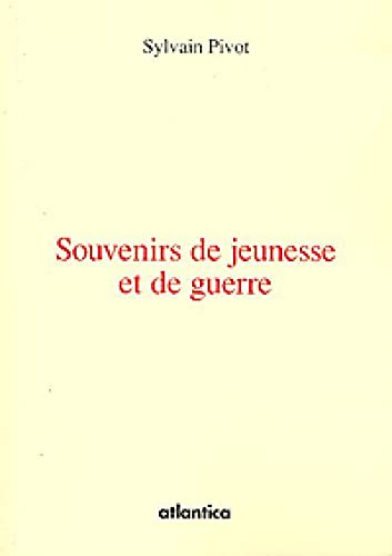 9782758800415: Souvenirs de jeunesse et de guerre