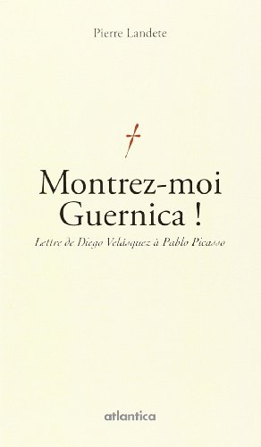 Imagen de archivo de Montrez-Moi Guernica! a la venta por Ammareal