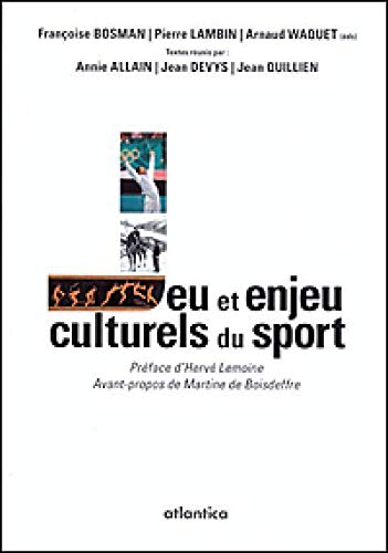 Beispielbild fr Jeu et enjeu culturels du sport zum Verkauf von Ammareal