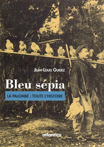 Stock image for Bleu Spia : La Palombe : toute l'histoire for sale by medimops