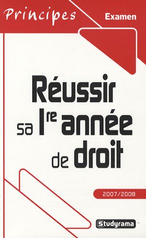Beispielbild fr REUSSIR SA PREMIERE ANNEE DE DROIT (EDITION 2007-2008) zum Verkauf von Chapitre.com : livres et presse ancienne