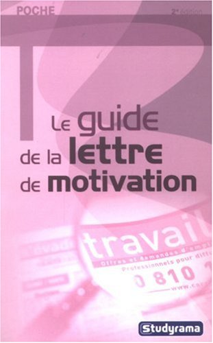 Beispielbild fr Le guide de la lettre de motivation zum Verkauf von Ammareal