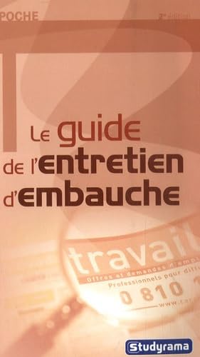 Beispielbild fr Le guide de l'entretien d'embauche zum Verkauf von Ammareal