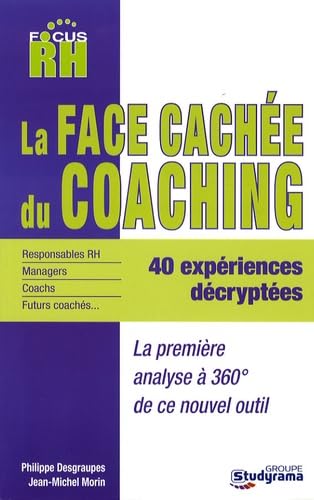 Imagen de archivo de La face cache du coaching : 360 sur un nouvel outil a la venta por Ammareal