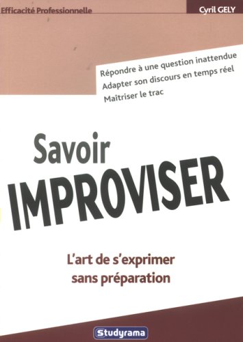 Beispielbild fr Savoir improviser zum Verkauf von medimops