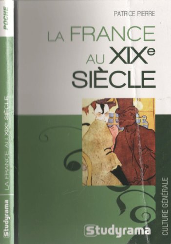 Stock image for La France au XIXe sicle for sale by Librairie Th  la page