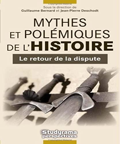 Imagen de archivo de Mythes et polmiques de l'histoire a la venta por Ammareal